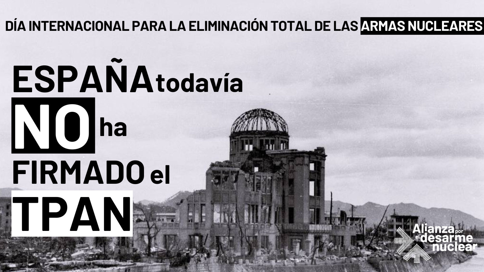 Día Internacional para la Eliminación Total de la Armas Nucleares.